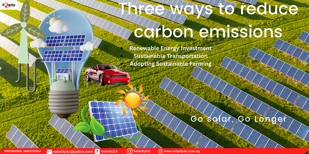 Three Ways To Reduce Carbon Emissions